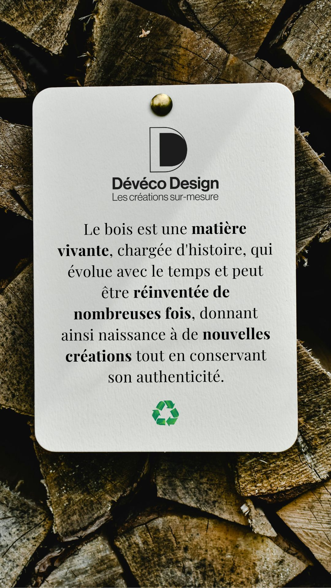 Le bois, matière vivante — Dévéco Design